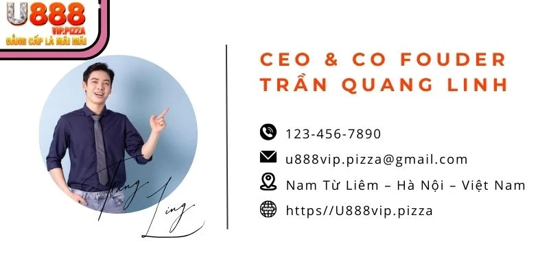 Tiểu sử Author - CEO U888 Trần Quang Linh