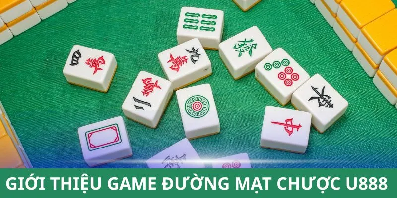 Khái quát về đường mạt chược